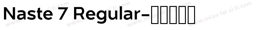 Naste 7 Regular字体转换